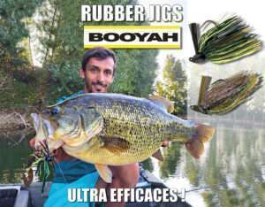 Rubber jigs Booyah : ultra efficaces !